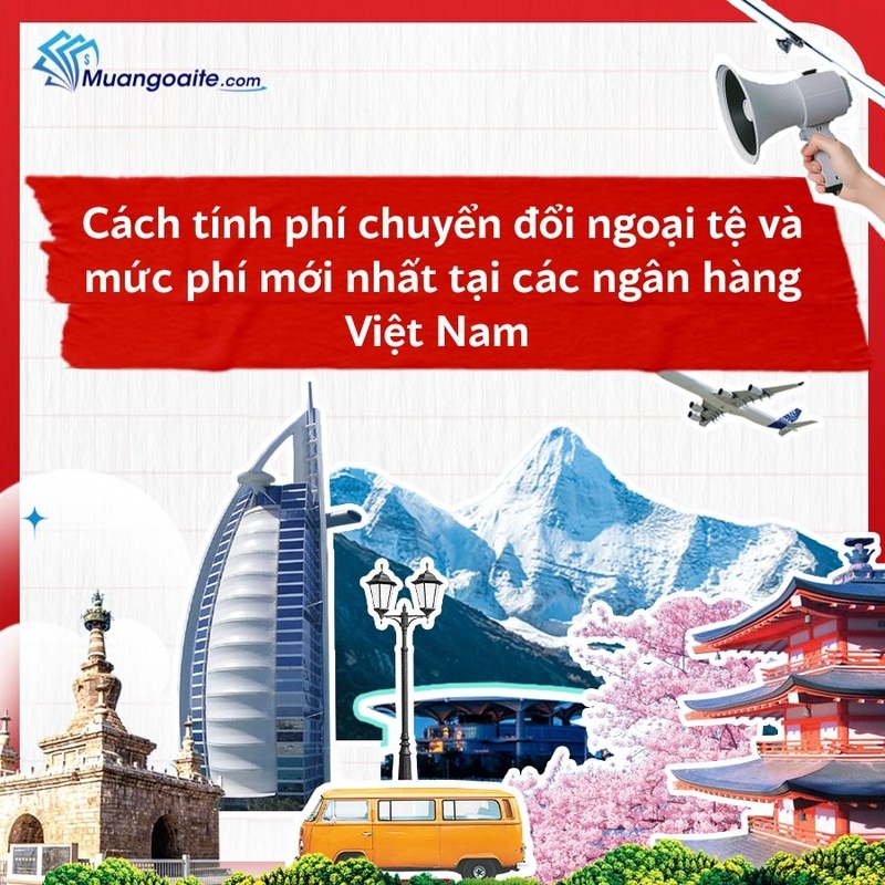 phí chuyển đổi ngoại tệ